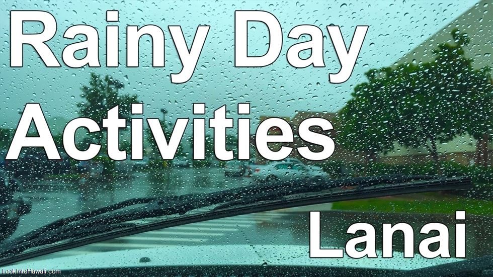 Rainy Day Activities: Lanai