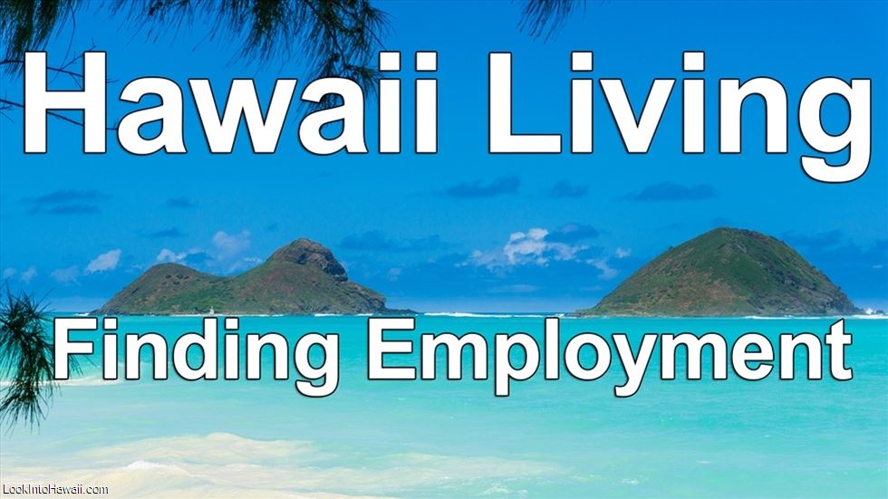Hawaii Living: Finding Employment