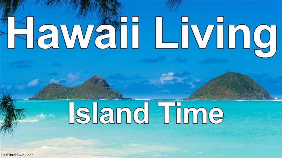 Hawaii Living: Island Time