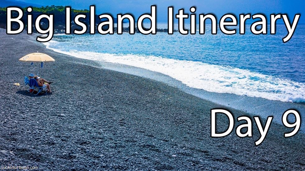 Big Island Itinerary - Day 9